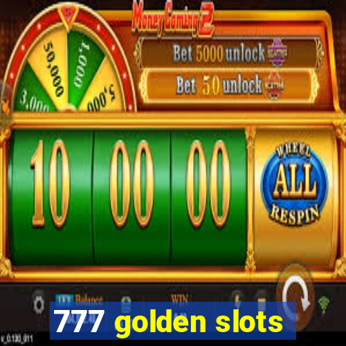 777 golden slots